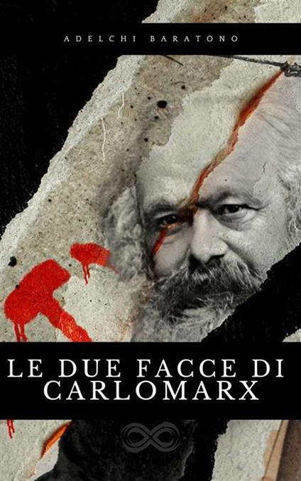 Le due facce di Carlo Marx - Adelchi Baratono - ebook