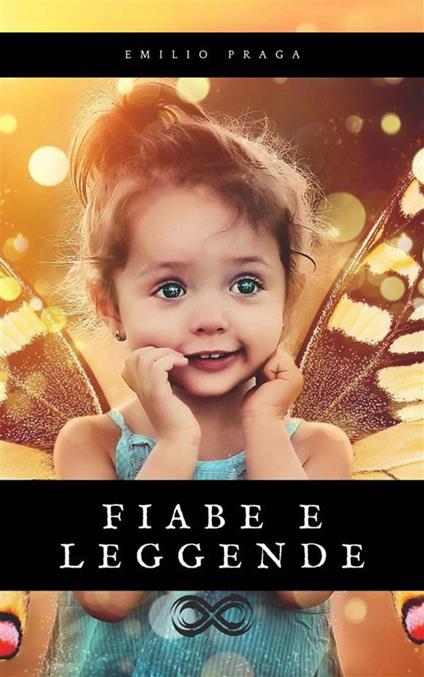 Fiabe e leggende - Emilio Praga - ebook