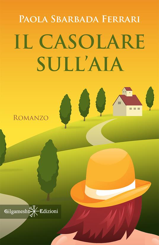 Il casolare sull'aia - Paola Sbarbada Ferrari - ebook