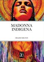 Madonna indigena - Poesie