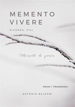 Memento vivere. Ricorda, vivi. Momenti di poesia