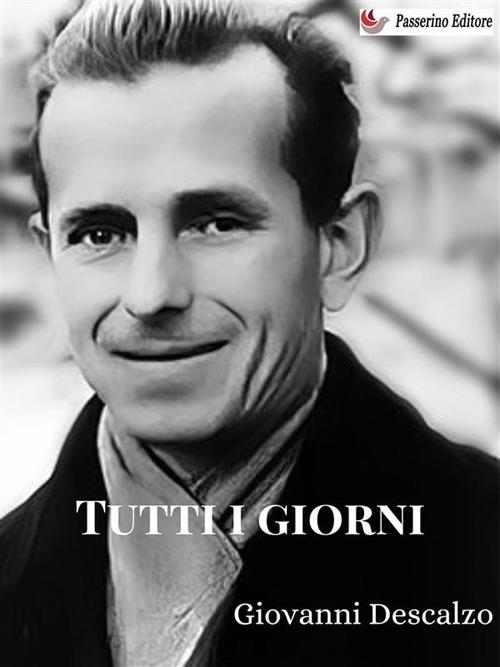 Tutti i giorni - Giovanni Descalzo - ebook