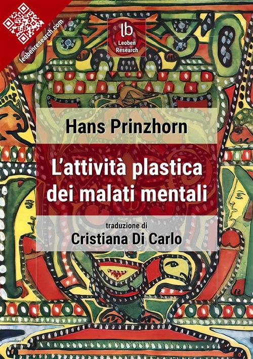 L' attività plastica dei malati mentali - Hans Prinzhorn - ebook