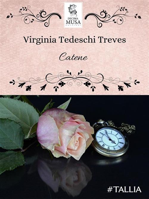 Catene - Elisa Baricchi,Virginia Tedeschi-Treves - ebook