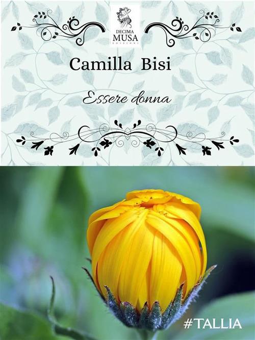 Essere donna - Camilla Bisi - ebook