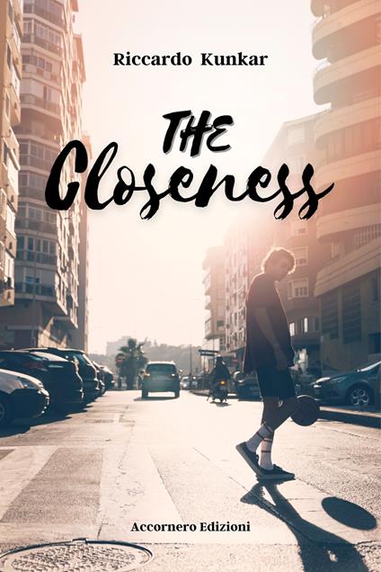 The closeness - Riccardo Kunkar - ebook