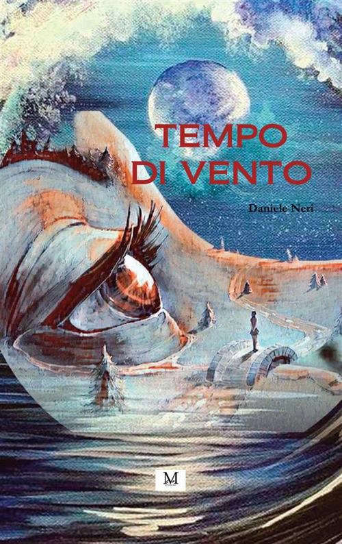 Tempo di vento - Daniele Neri - ebook