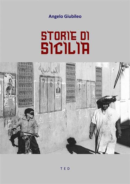 Storie di Sicilia - Angelo Giubileo - ebook