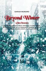 Beyond winter. Oltre l'inverno