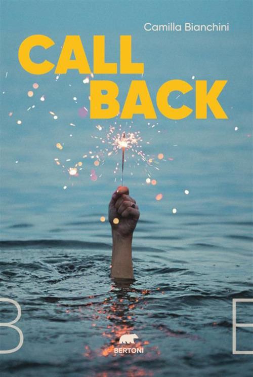 Call back. Ediz. italiana - Camilla Bianchini - ebook