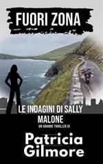 Fuori zona. Le indagini di Sally Malone