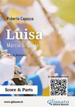 Luisa. Marcia brillante per banda. Partitura e parti