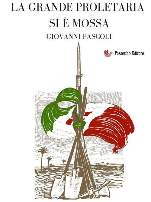 La grande proletaria si è mossa - Giovanni Pascoli - ebook