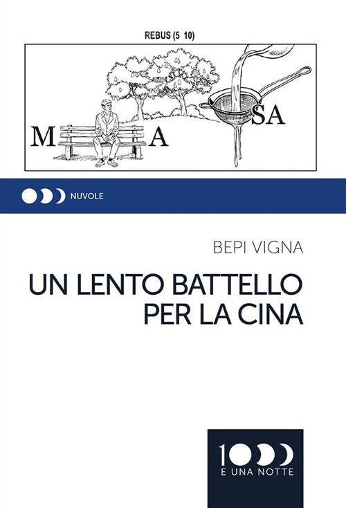 Un lento battello per la Cina - Bepi Vigna - ebook