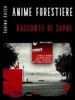 Anime forestiere. Racconti di Sapri