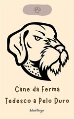 Cane da ferma tedesco a pelo duro