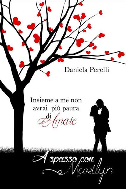 A spasso con Marilyn - Daniela Perelli - ebook