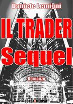 Il trader. Sequel