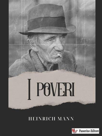 I poveri - Heinrich Mann - ebook