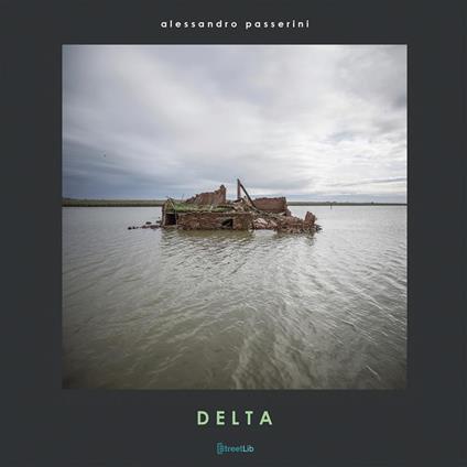Delta. Ediz. illustrata - Alessandro Passerini,Carlo Passerini - copertina