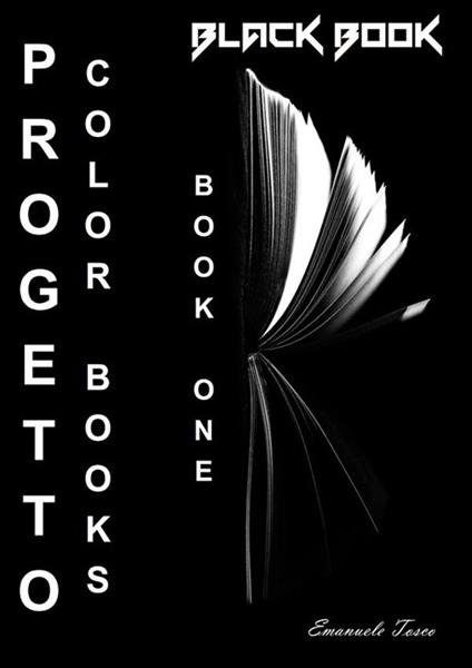 Black book. Project color book. Vol. 1 - Emanuele Tosco - ebook