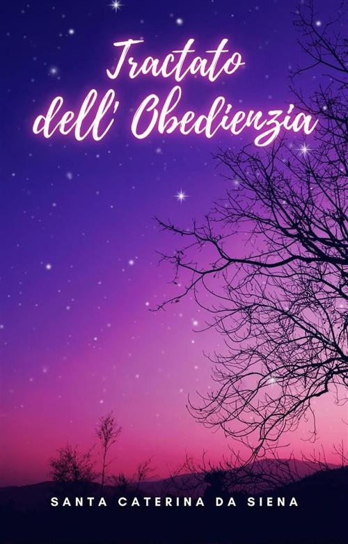 Tractato dell' Obedienzia - Caterina da Siena,Matilde Fiorilli - ebook