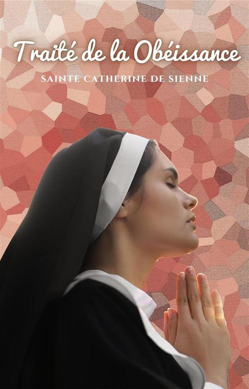 Traité de l´Obéissance - Sainte Catherine de Sienne - cover