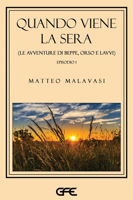 Quando viene la sera - Matteo Malavasi - ebook