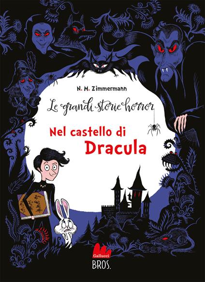 Le grandi storie horror. Nuova ediz.. Vol. 1: Nel castello di Dracula - Naïma Murail Zimmermann - copertina