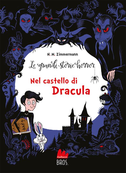 Le grandi storie horror. Nuova ediz.. Vol. 1: Nel castello di Dracula - Naïma Murail Zimmermann - copertina
