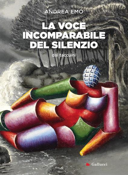 La voce incomparabile del silenzio. Nuova ediz. - Andrea Emo - copertina