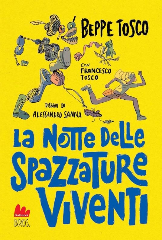 La notte delle spazzature viventi - Beppe Tosco,Francesco Tosco,Alessandra Sanna - ebook