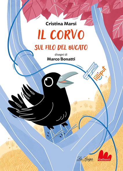 Il corvo sul filo del bucato. Ediz. a colori - Cristina Marsi - copertina