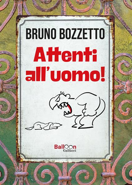 Attenti all'uomo! - Bruno Bozzetto - copertina