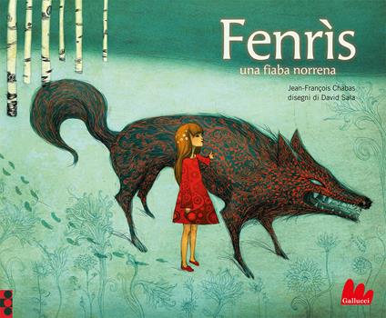 Fenrìs. Una fiaba nordica. Ediz. a colori - Jean-François Chabas,David Sala - copertina