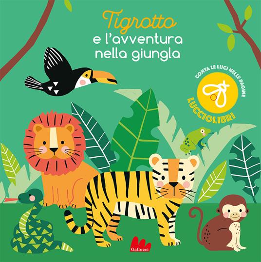 Tigrotto e l'avventura nella giungla. Ediz. a colori - Jane Kent,Wendy Kendall - copertina