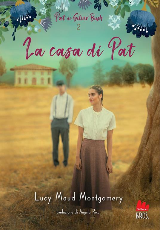 La casa di Pat - Lucy Maud Montgomery,Angela Ricci - ebook