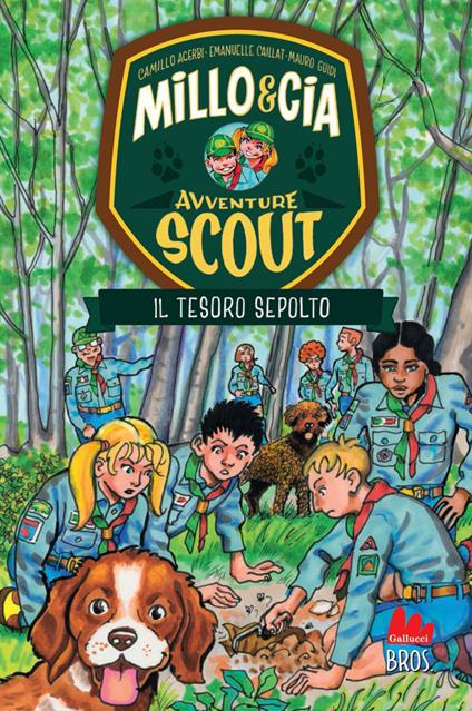 Il tesoro sepolto. Avventure scout. Millo & Cia - Camillo Acerbi,Emanuelle Caillat,Mauro Guidi - ebook