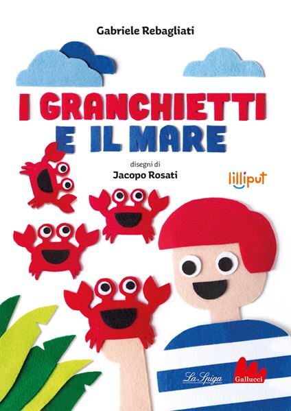 I granchietti e il mare. Ediz. a colori - Gabriele Rebagliati - copertina