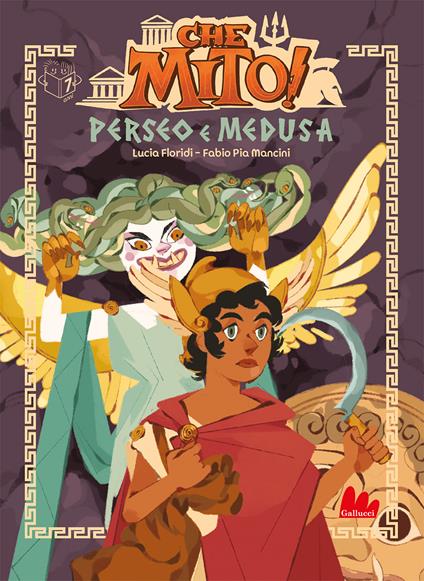 Perseo e Medusa. Che mito! Ediz. a colori - Lucia Floridi - copertina
