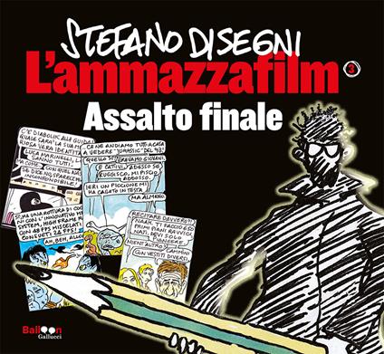 L'ammazzafilm. Assalto finale. Vol. 3 - Stefano Disegni - copertina