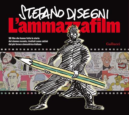 L'ammazzafilm. Nuova ediz. - Stefano Disegni - copertina