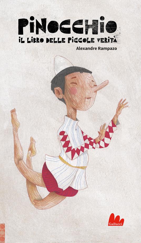 Pinocchio. Il libro delle piccole verità. Ediz. a colori - Alexandre Rampazo - copertina