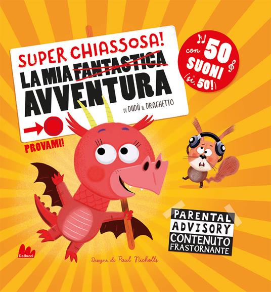 La mia super chiassosa avventura. Ediz. a colori - Paul Nicholls - copertina