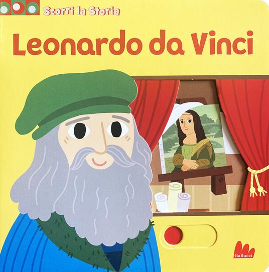Leonardo da Vinci. Scorri la storia. Ediz. a colori - Marion Billet - copertina