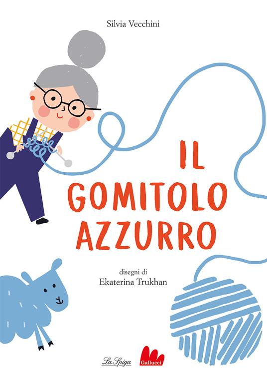 Il gomitolo azzurro. Ediz. a colori - Silvia Vecchini - copertina