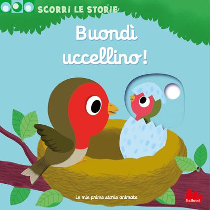 Buondì uccellino! Scorri le storie. Ediz. a colori - Nathalie Choux - copertina