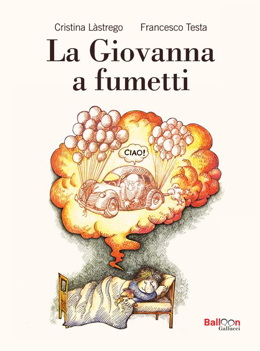 La Giovanna a fumetti - Cristina Lastrego,Francesco Testa - copertina