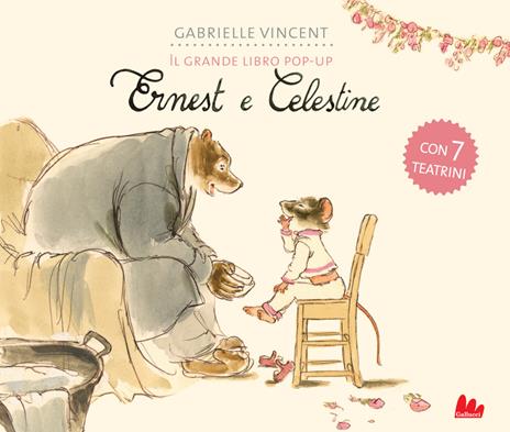 Ernest e Celestine. Il grande libro pop-up. Ediz. a colori - Gabrielle Vincent - copertina