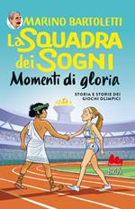 Momenti di gloria. La squadra dei sogni. Vol. 4